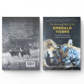 The Rise & Fall of the Emerald Tigers - Raghu Chundawat Wildlense
